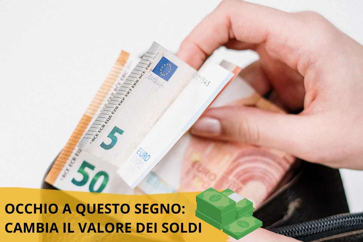 attenzione a questi segni che cambiano il valore dei soldi