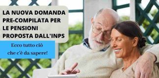 la nuova proposta dell'inps: domanda pensione pre-compilata, ecco come funziona